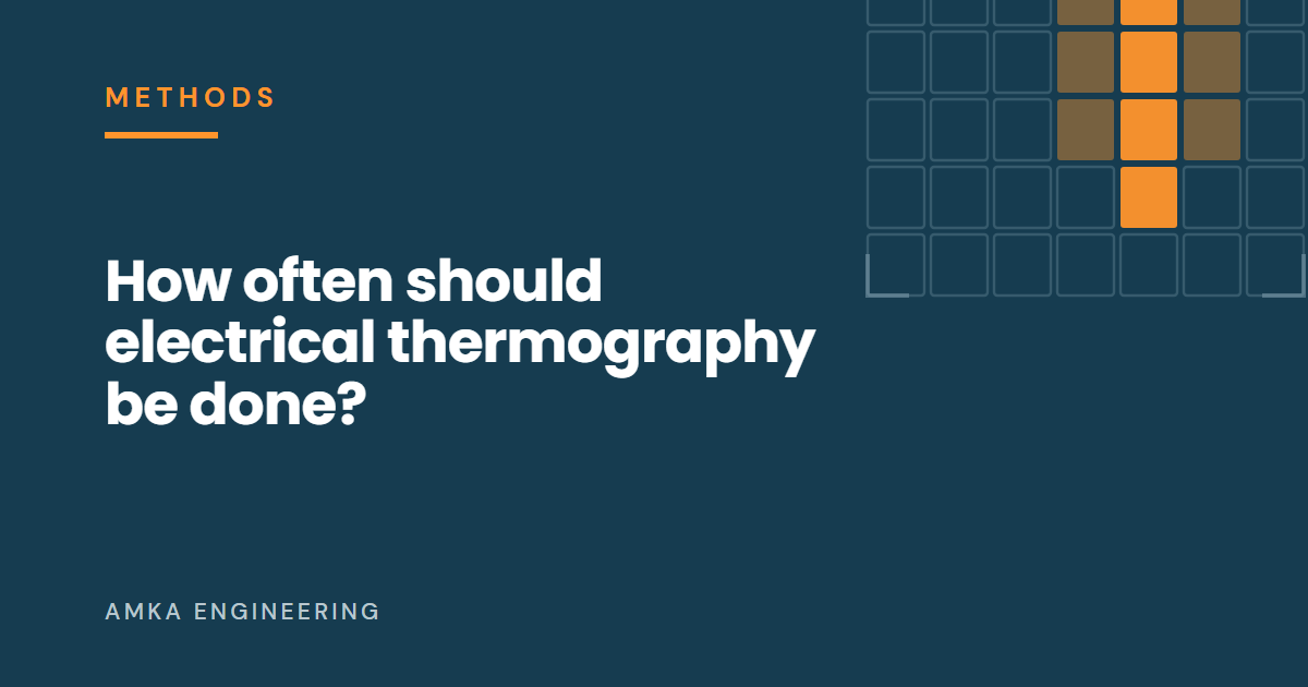 Article cover: How often should electrical thermography be done?