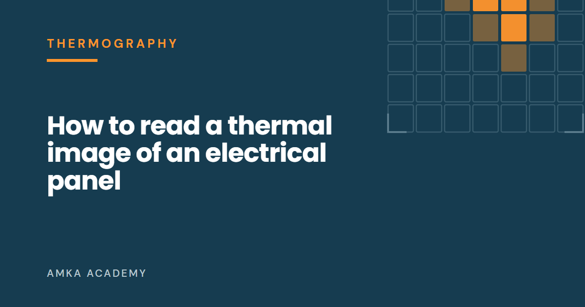 Article cover: How to read a thermal image of an electrical panel — and when to escalate