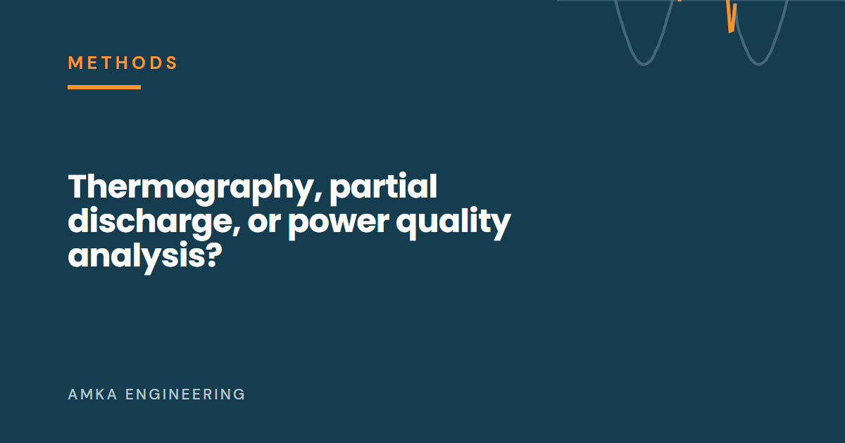 Article cover: Thermography, partial discharge, or power quality analysis?