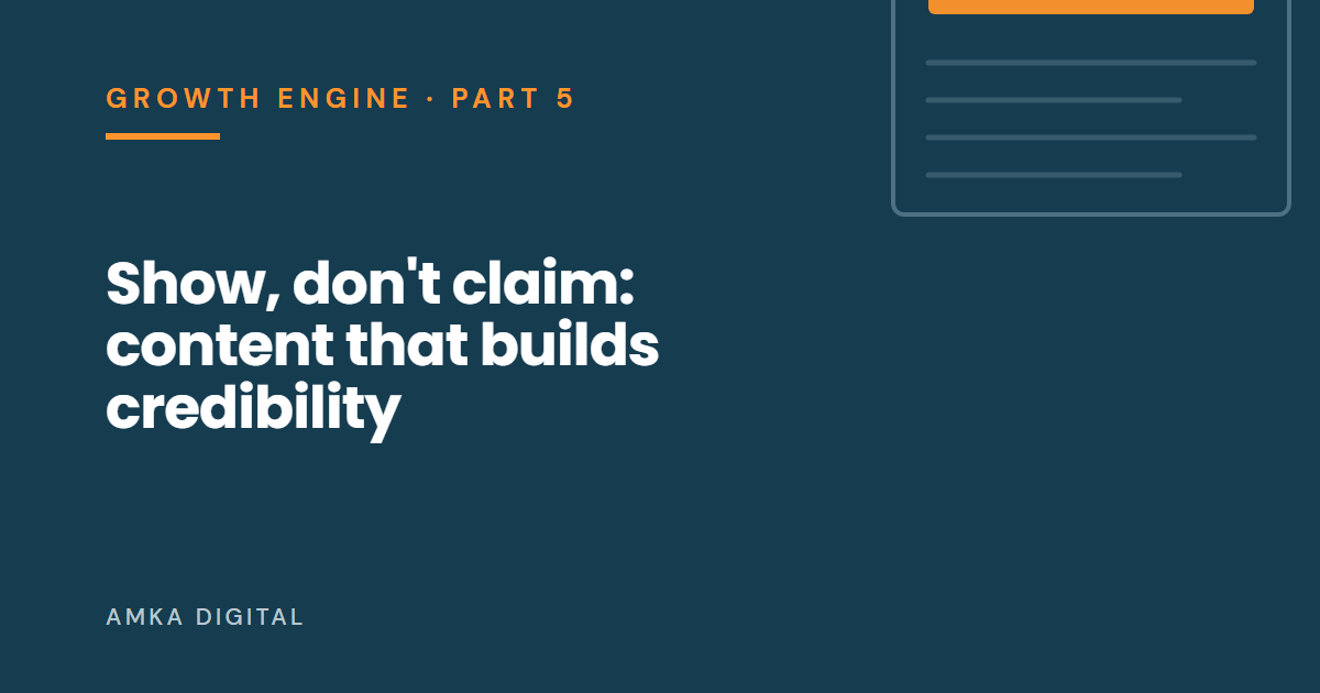 Article cover: Show, don’t claim: content that builds credibility.